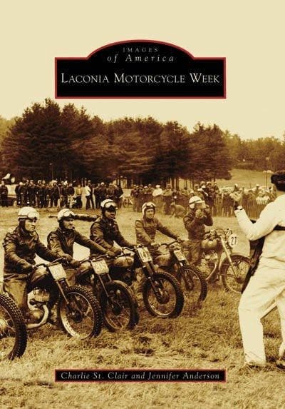Laconia Motorcycle Week by Arcadia Publishing
